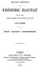 [Gutenberg 46628] • Œuvres Complètes de Frédéric Bastiat, tome 7 / mises en ordre, revues et annotées d'après les manuscrits de l'auteur